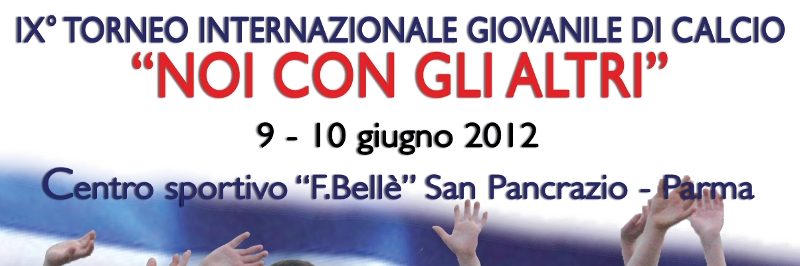 IX Torneo Internazionale “NOI con gli Altri”